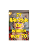 Hairstyles for Women Over 70