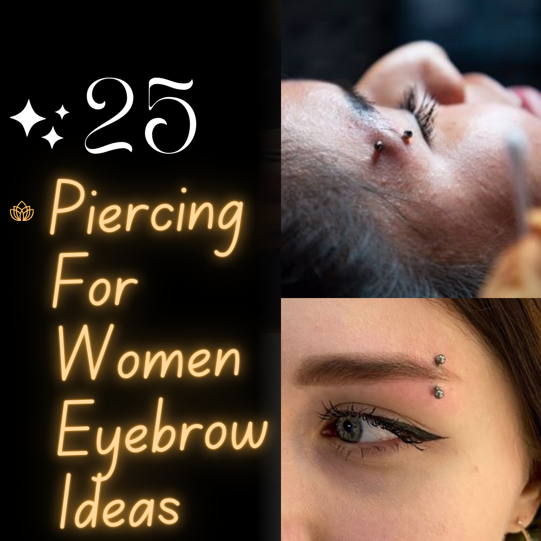 Eyebrow Piercing Ideas for Women